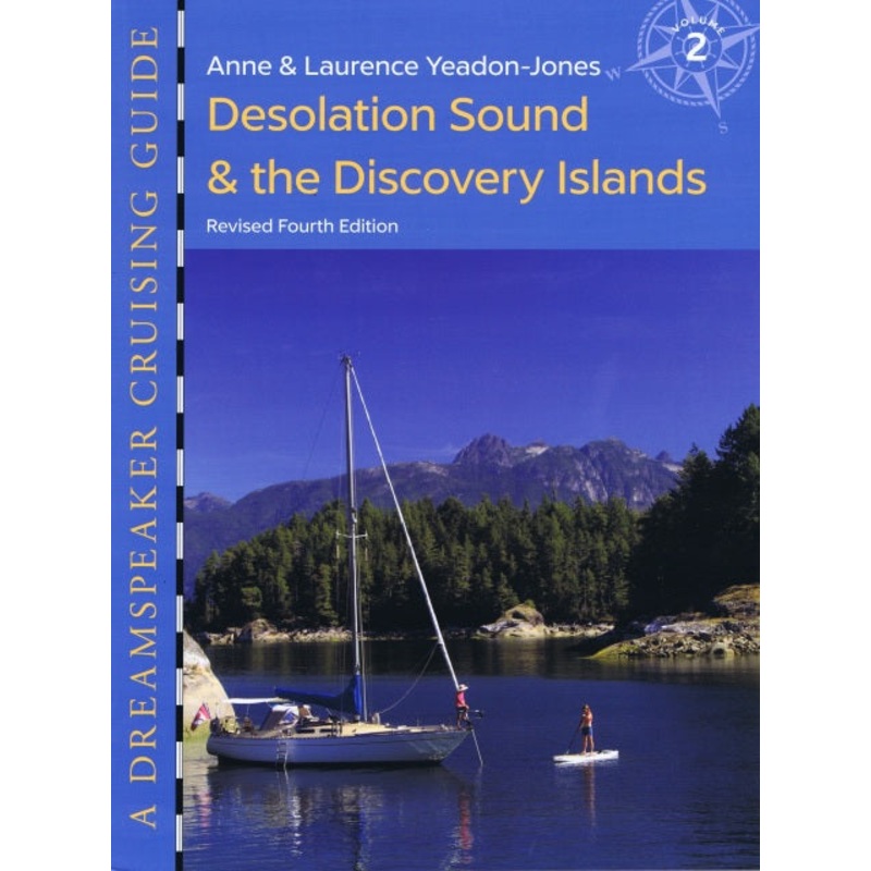 Dreamspeaker Vol. 2 Desolation Sound and the Discovery Islands